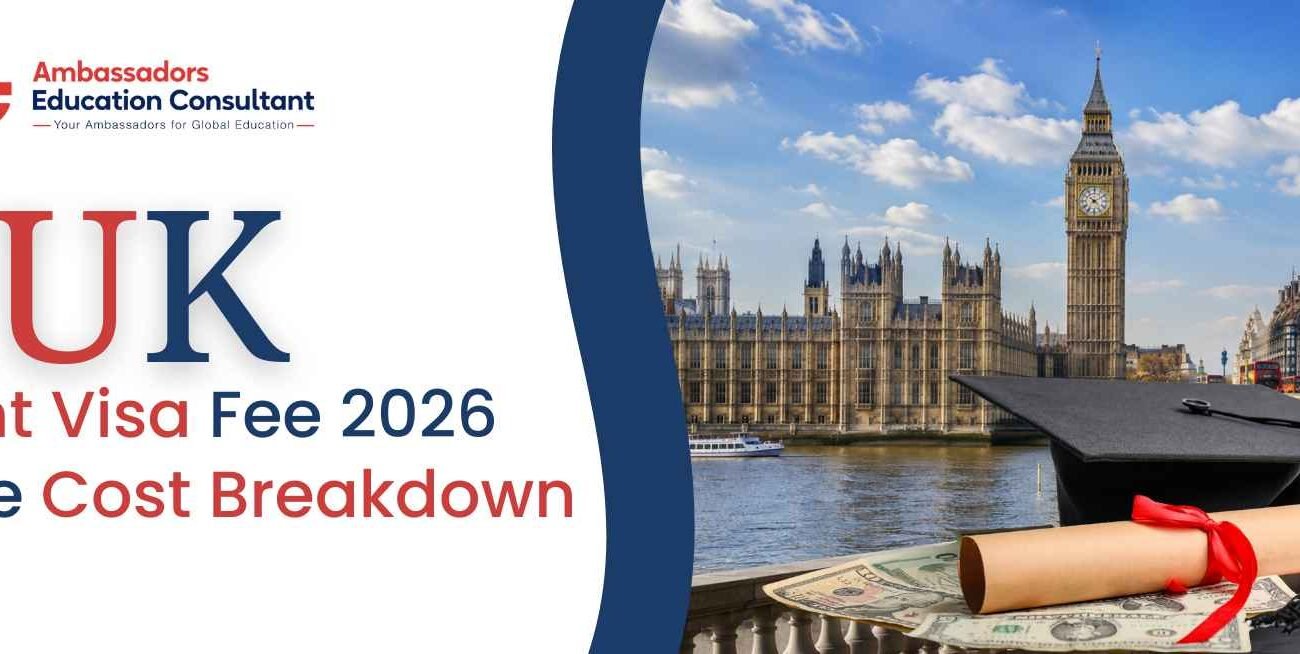 UK student visa fee costs and additional expenses for a UK study visa application in 2026.